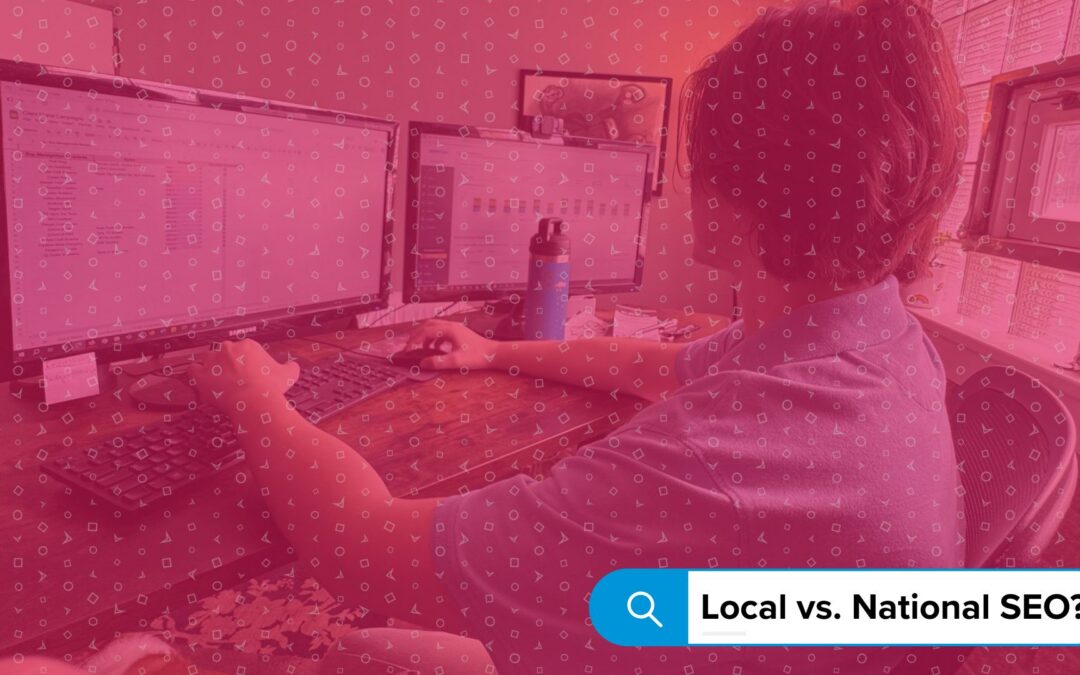 Image of RoShamBo Creative employee working with query "Local vs. National SEO?" overlaying.